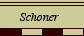  Schoner 
